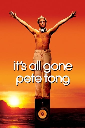 Its All Gone Pete Tong is a comedy following the tragic life of the legendary Frankie Wilde. The story takes us through Frankie's life from being one of the best DJs alive, through a subsequent battle with a hearing disorder, culminating in his mysterious disappearance from the scene.