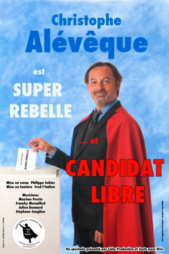 FR| Christophe Al�v�que est Super Rebelle... et candidat libre !